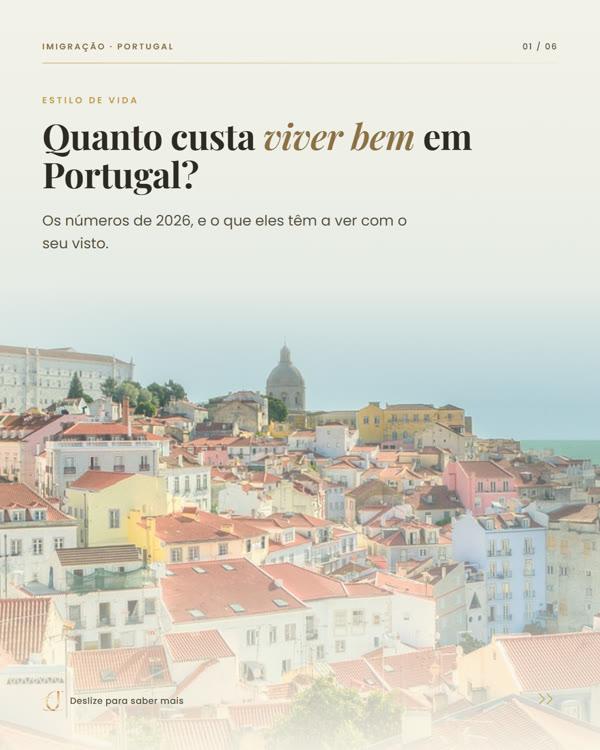 Carrossel da Juliana Cunha Advocacia: Quanto custa viver bem em Portugal?